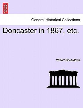 portada doncaster in 1867, etc. (in English)
