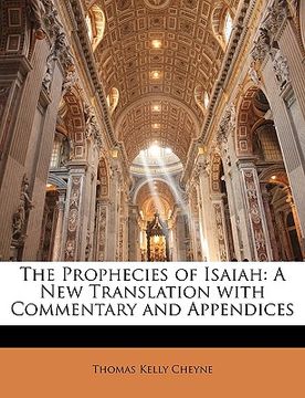 portada the prophecies of isaiah: a new translation with commentary and appendices