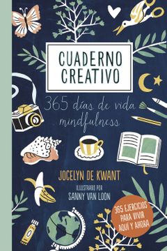 portada Cuaderno Creativo: 365 Días de Vida Mindfulness. Ilustrado por Sanny van Loon