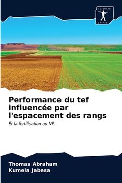 portada Performance du tef influencée par l'espacement des rangs (en Francés)