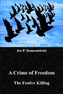 portada a crime of freedom: the festive killing (en Inglés)