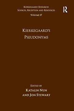 portada Volume 17: Kierkegaard's Pseudonyms (Kierkegaard Research: Sources, Reception and Resources) (en Inglés)
