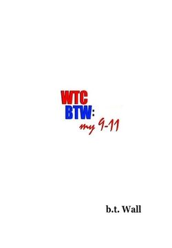 portada WTC/BTW--my 9/11 (en Inglés)