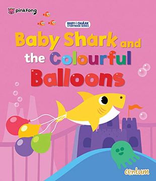 portada Baby Shark and the Colourful Balloons (en Inglés)