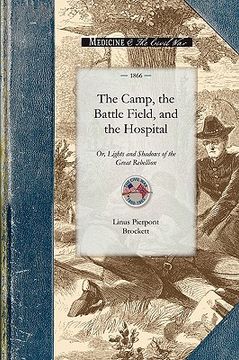 portada the camp, the battle field, and the hospital (in English)