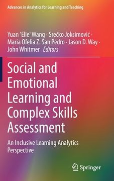 portada Social and Emotional Learning and Complex Skills Assessment: An Inclusive Learning Analytics Perspective (in English)