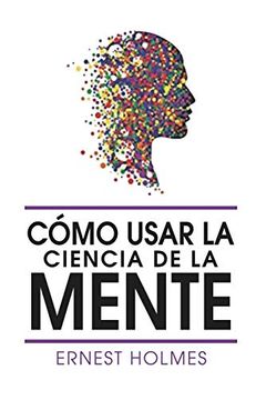 portada Como Usar la Ciencia de la Mente (in Spanish)
