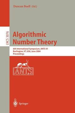 portada algorithmic number theory: 6th international symposium, ants-vi, burlington, vt, usa, june 13-18, 2004, proceedings (in English)