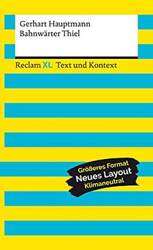 portada Bahnwärter Thiel. Textausgabe mit Kommentar und Materialien: Reclam xl? Text und Kontext (en Alemán)
