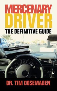 portada Mercenary Driver: The Definitive Guide (en Inglés)