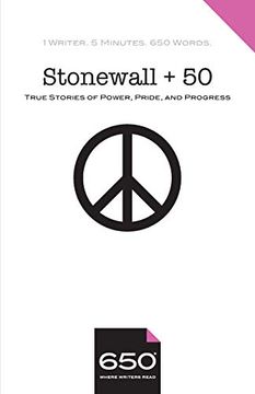 portada Stonewall + 50: True Stories of Power, Pride, and Progress 