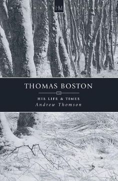 portada Thomas Boston: His Life & Times (en Inglés)