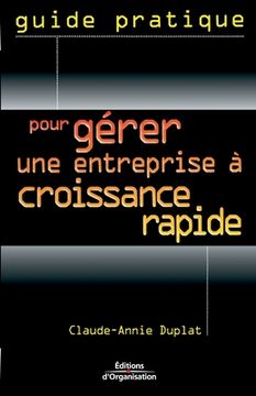 portada Pour gérer une entreprise à croissance rapide (in French)