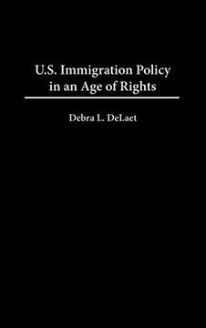 portada U. S. Immigration Policy in an age of Rights (en Inglés)