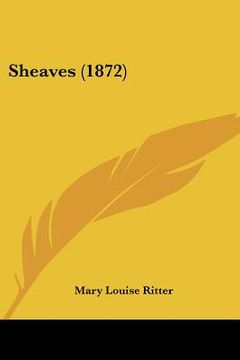 portada sheaves (1872) (en Inglés)