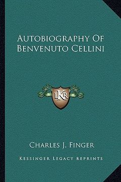 portada autobiography of benvenuto cellini (en Inglés)