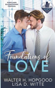 portada Foundations of Love: A Hart's Square, Portland Business Park Prequel (en Inglés)