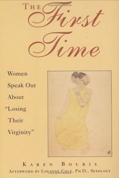 portada The First Time: Women Speak out About "Losing Their Virginity" (en Inglés)