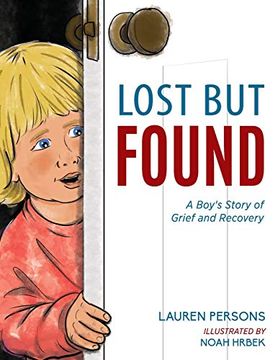 portada Lost but Found: A Boy'S Story of Grief and Recovery (en Inglés)