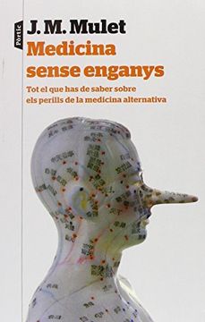 portada Medicina Sense Enganys: Tot el que has de Saber Sobre els Perills de la Medicina Alternativa (P. Visions) (in Catalá)