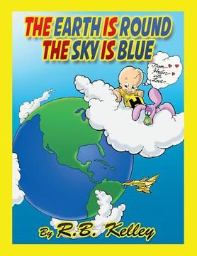 portada The Earth Is Round the Sky Is Blue: From Hector with Love (en Inglés)