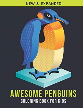 portada Awesome Penguins Coloring Book for Kids: Kids Coloring Book With Stress Relieving Penguins Coloring Book Designs for Relaxation 