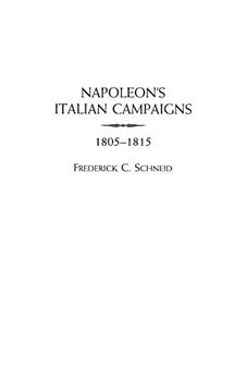 portada Napoleon's Italian Campaigns: 1805-1815 (en Inglés)