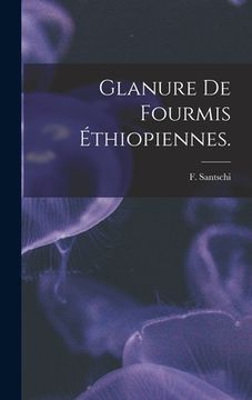 portada Glanure De Fourmis Éthiopiennes. (en Inglés)
