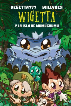 portada Wigetta y la Isla de Mumúchumu (in Spanish)