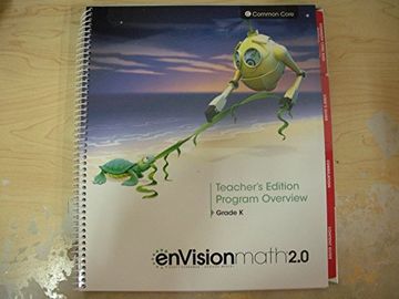 portada Envisionmath 2. 0 Teacher's Edition Program Overview Grade k Common Core