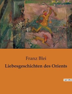 portada Liebesgeschichten des Orients (en Alemán)