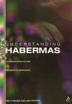 portada understanding habermas: communicative action and deliberative democracy (en Inglés)