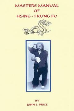 portada Masters Manual of Hsing-I Kung Fu (en Inglés)