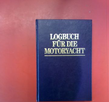 portada Logbuch für die Motoryacht (in German)