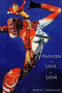 portada Passion and Love of Love: Poems of love (en Inglés)
