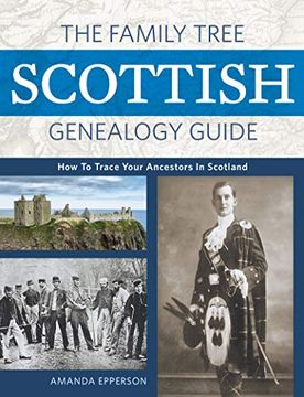 portada The Family Tree Scottish Genealogy Guide: How to Trace Your Ancestors in Scotland (en Inglés)