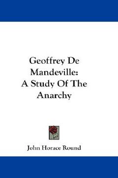 portada geoffrey de mandeville: a study of the anarchy (en Inglés)