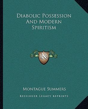 portada diabolic possession and modern spiritism (in English)