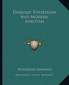 portada diabolic possession and modern spiritism (en Inglés)