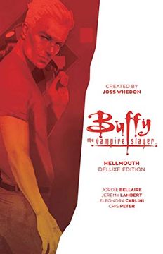 portada Buffy the Vampire Slayer Hellmouth dlx ed hc: Hellmouth Deluxe Edition 