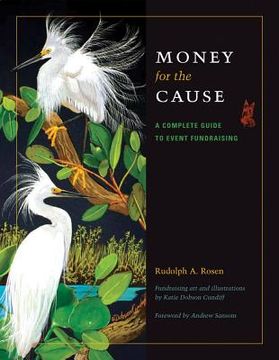 portada Money for the Cause: A Complete Guide to Event Fundraising (en Inglés)
