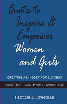 portada Quotes to Inspire & Empower Women and Girls: Creating A Mindset For Success