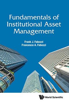 portada Fundamentals of Institutional Asset Management: 0 (World Scientific Finance) (in English)