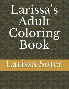 portada Larissa's Adult Coloring Book (en Inglés)