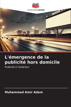 portada L'émergence de la publicité hors domicile (en Francés)