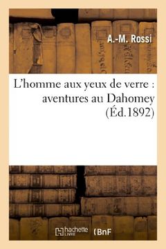 portada L'Homme Aux Yeux de Verre: Aventures Au Dahomey (Litterature) (French Edition)