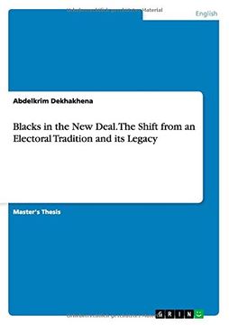 portada Blacks in the New Deal. The Shift from an Electoral Tradition and its Legacy