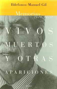 portada Vivos, muertos y otras apariciones: memorias 1926-1998 (in Spanish)