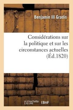 portada Considérations Sur La Politique Et Sur Les Circonstances Actuelles (Éd.1820) (in French)