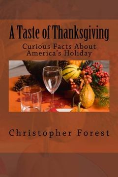 portada A Taste of Thanksgiving: Curious Facts About America's Holiday (Outhouse Trivia Books)